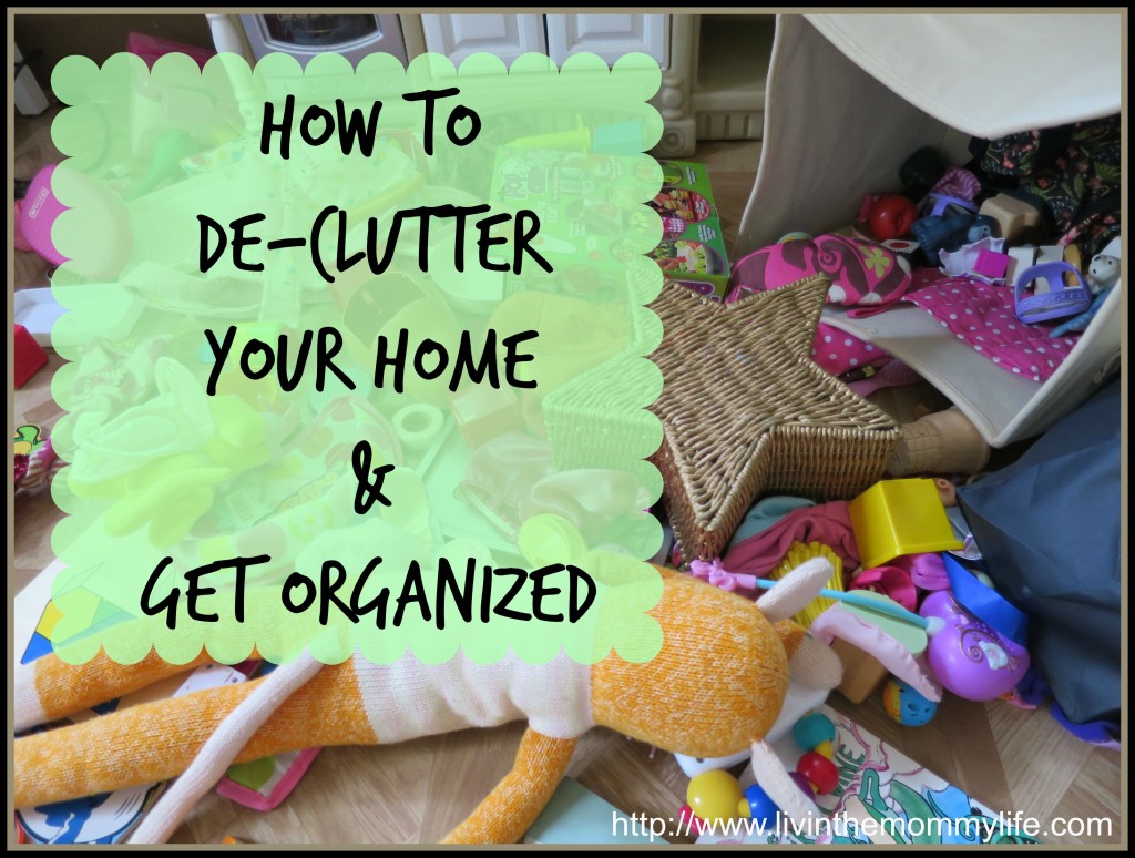 how to de-clutter your home and get organized