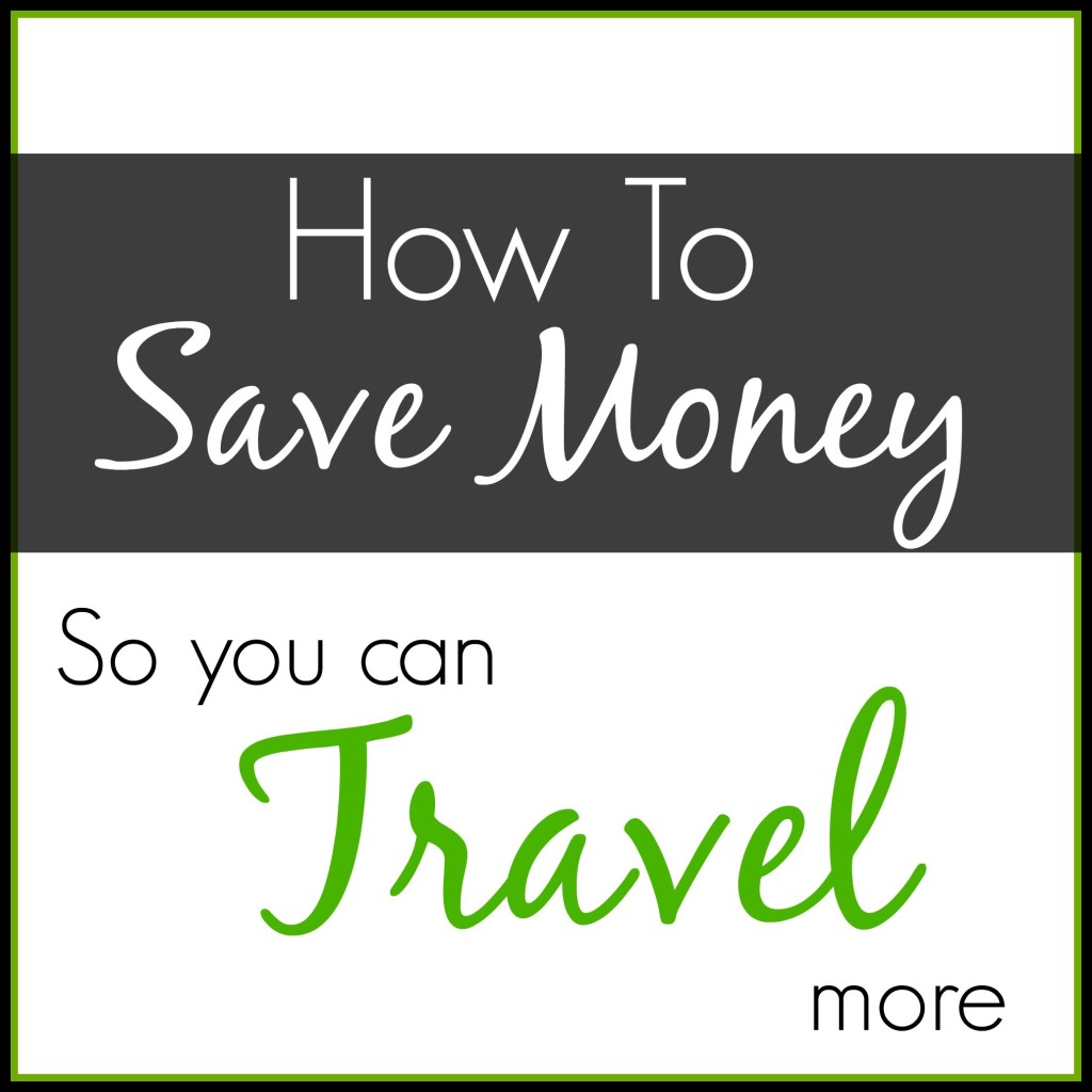 How to Save Money to travel