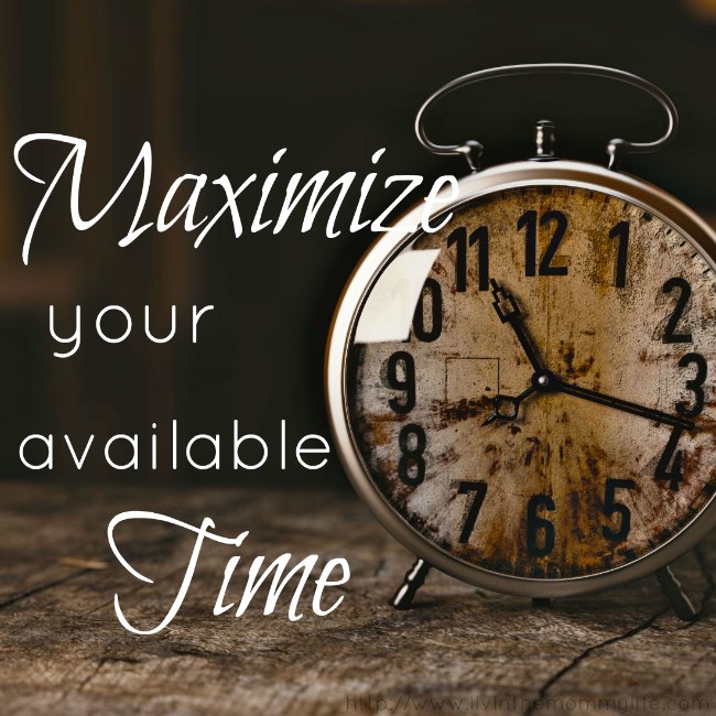 how-to-maximize-available-time