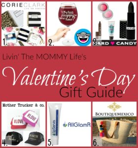 Livin' The MOMMY Life's 2017 Valentine's Day Gift Guide