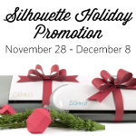 *HOT* Silhouette Holiday Sales – 11/28 to 12/08