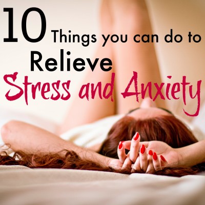 10 ways to relieve stress and anxiety | Livin' the Mommy Life