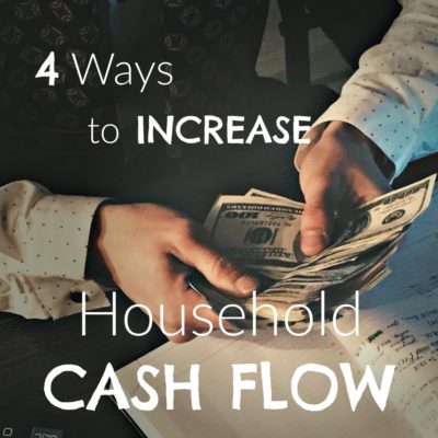 4 Ways to Perk Up Household Cash Flow
